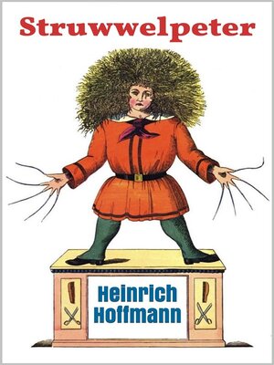 cover image of Struwwelpeter--Pretty Stories and Funny Pictures